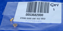 Load image into Gallery viewer, Fender Vintage Series Telecaster Stratocaster Gold Plated Round String Guide, 0053682000